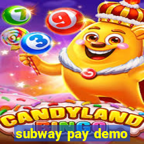 subway pay demo